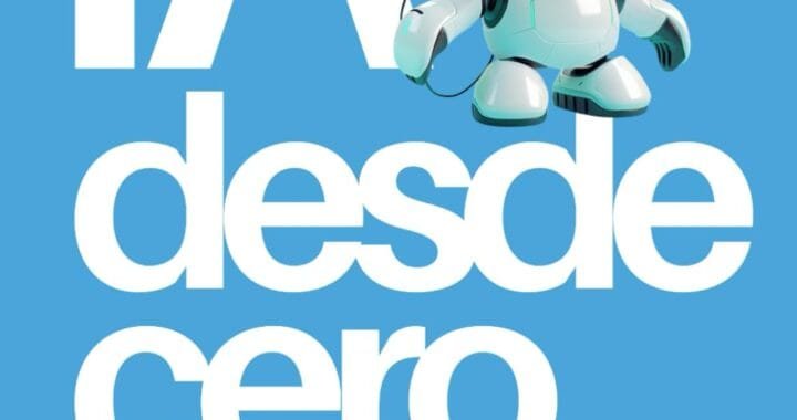 IA desde cero: Inteligencia Artificial explicada facilmente