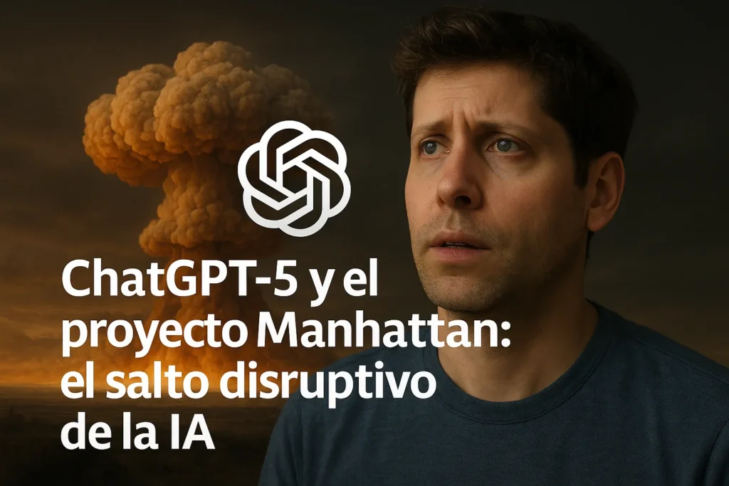 GPT‑5 y el Proyecto Manhattan